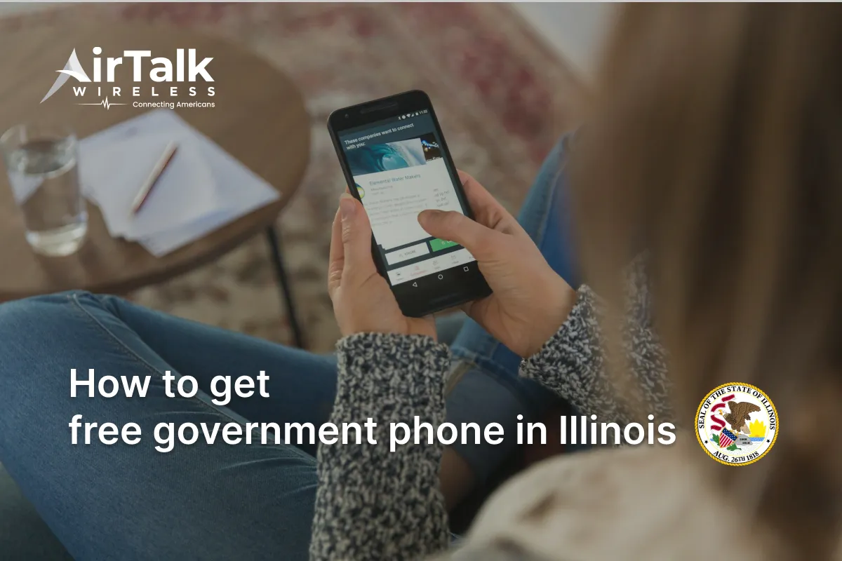 Free Government Phone Illinois: How To Qualify & Apply Today
