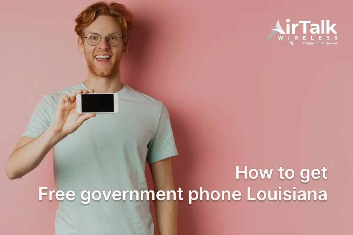 Free Government Phone Louisiana: Find Out If You’re Qualified