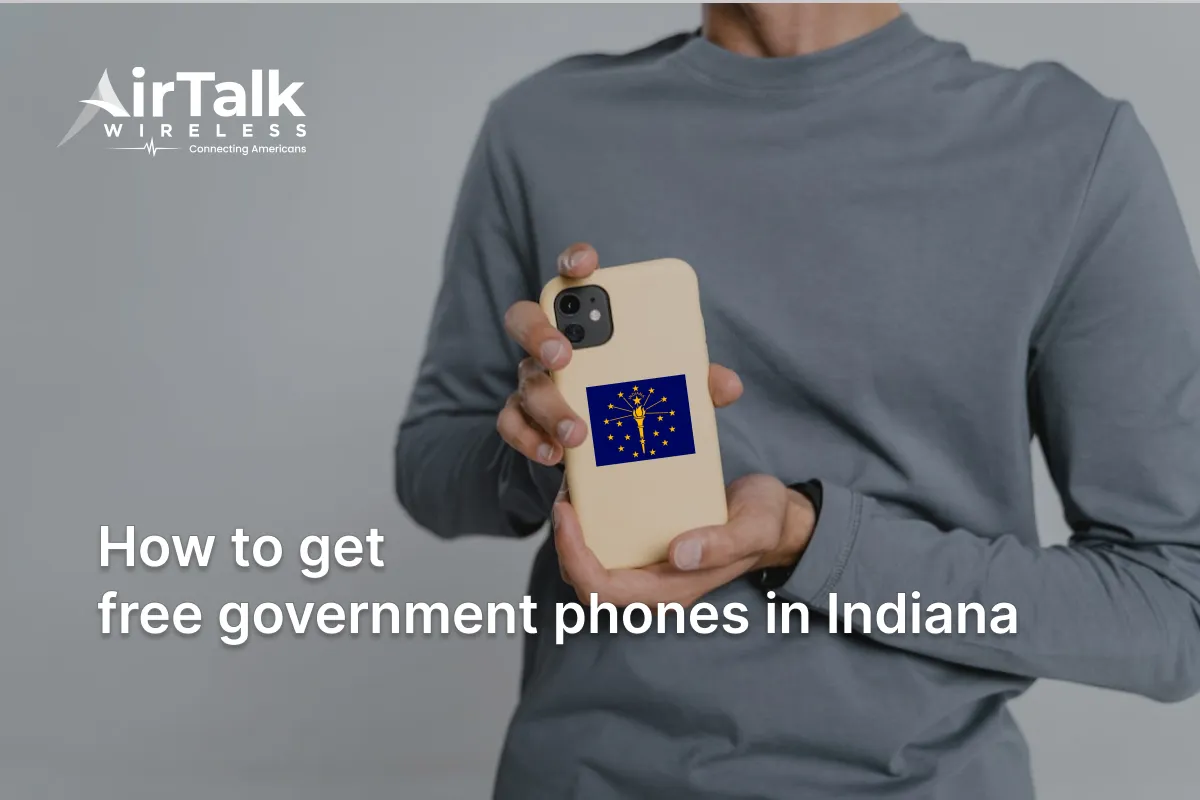 Free Government Phones Indiana: Best Provider & Detailed Guide